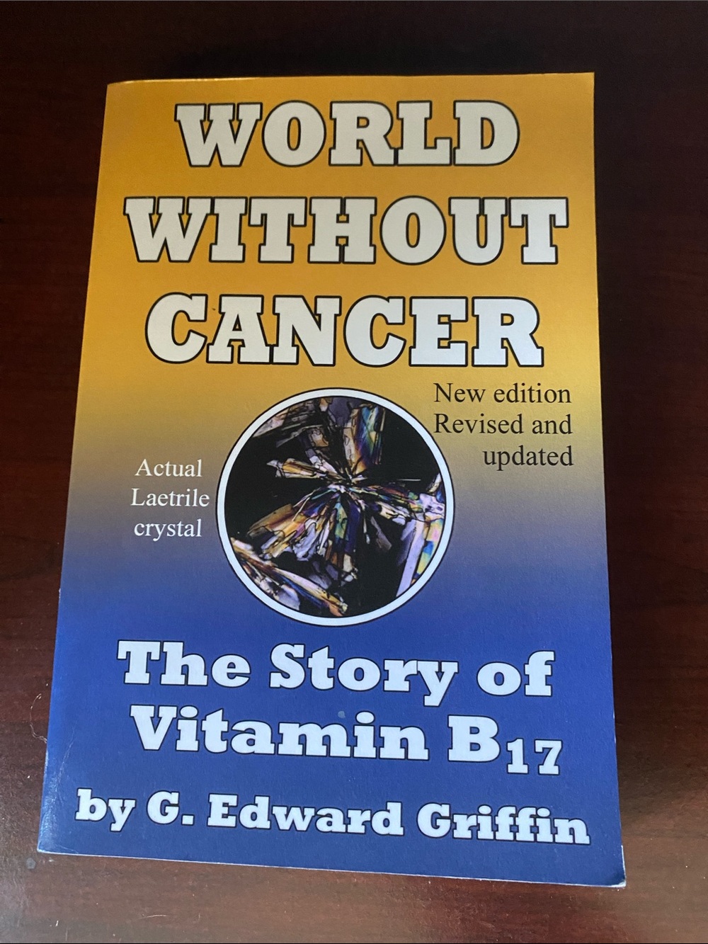 World without cancer B17 by G. Edward Griffin